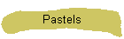 Pastels